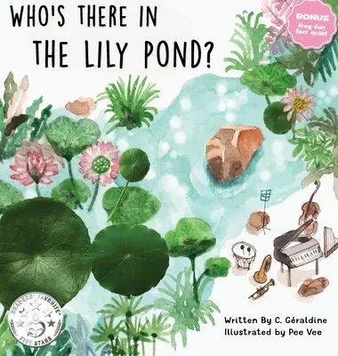 Kto je tam v rybníku s ľaliami? - Who's there in the Lily Pond?