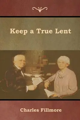Zachovávajte pravý pôst - Keep a True Lent