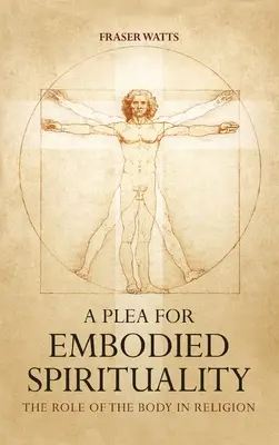 Výzva k stelesnenej spiritualite - A Plea for Embodied Spirituality