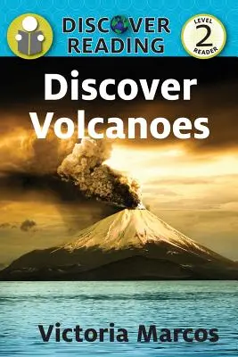 Objavuj sopky: Level 2 Reader - Discover Volcanoes: Level 2 Reader