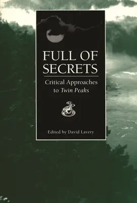 Plná tajomstiev: Kritické prístupy k Twin Peaks - Full of Secrets: Critical Approaches to Twin Peaks