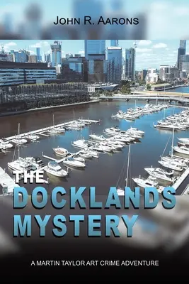 Záhada v Docklands - The Docklands Mystery