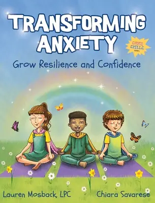 Premena úzkosti: Pestujte si odolnosť a sebadôveru - Transforming Anxiety: Grow Resilience and Confidence