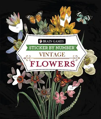 Hry na mozog - Nálepka podľa čísla - Ročník: (28 obrázkov k nalepeniu) - Brain Games - Sticker by Number - Vintage: Flowers (28 Images to Sticker)