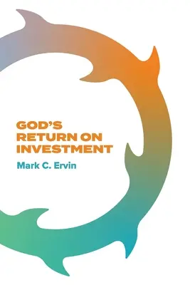 Božia návratnosť investícií - God's Return on Investment