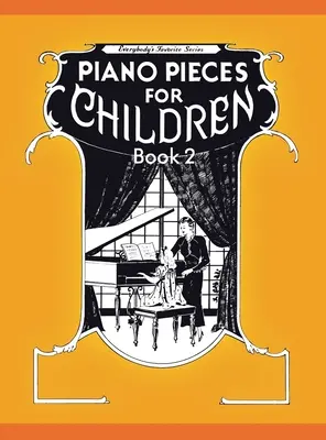 Klavírne skladby pre deti - 2. diel - Piano Pieces for Children - Volume 2
