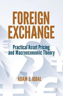 Devízová politika: Praktické oceňovanie aktív a makroekonomická teória - Foreign Exchange: Practical Asset Pricing and Macroeconomic Theory