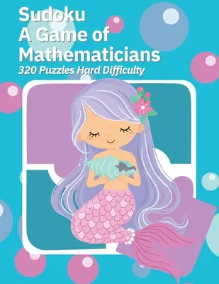 Sudoku A Game of Mathematicians 320 hádaniek ťažká obtiažnosť - Sudoku A Game of Mathematicians 320 Puzzles Hard Difficulty
