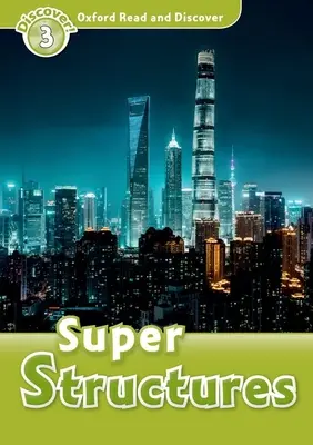 Oxford Read and Discover: Superštruktúry - Oxford Read and Discover: Super Structures