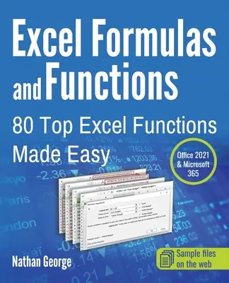 Vzorce a funkcie Excelu: 80 najlepších funkcií Excelu, ktoré sú jednoduché - Excel Formulas and Functions: 80 Top Excel Functions Made Easy