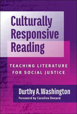 Kultúrne citlivé čítanie: Vyučovanie literatúry pre sociálnu spravodlivosť - Culturally Responsive Reading: Teaching Literature for Social Justice
