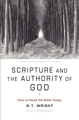Písmo a Božia autorita: Ako čítať Bibliu dnes - Scripture and the Authority of God: How to Read the Bible Today