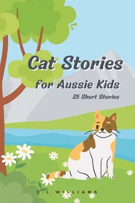 Mačacie príbehy pre austrálske deti - Cat Stories for Aussie Kids