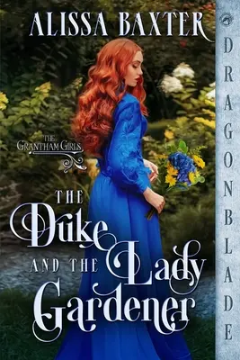Vojvoda a pani záhradníčka - The Duke and the Lady Gardener