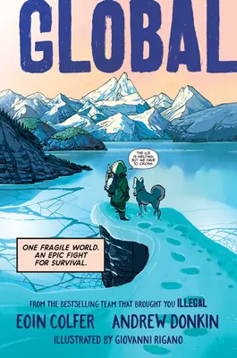 Globálne: Epický boj o prežitie. - Global: One Fragile World. an Epic Fight for Survival.