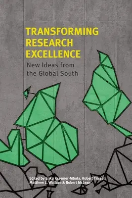 Transformácia excelentného výskumu: Nové myšlienky z globálneho Juhu - Transforming Research Excellence: New Ideas from the Global South