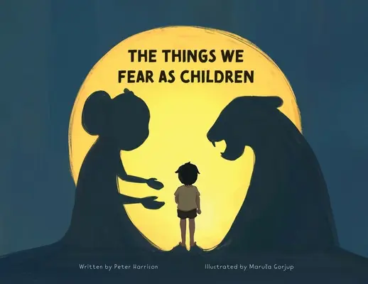 Veci, ktorých sa bojíme ako deti - The Things We Fear as Children