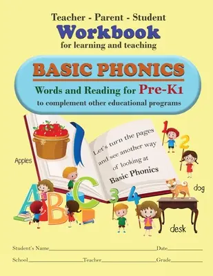 Pracovný zošit pre učiteľov, rodičov a žiakov na učenie a vyučovanie základov foniky - Teacher-Parent-Student Workbook for Learning and Teaching Basic Phonics
