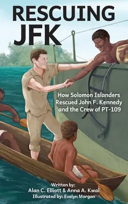 Záchrana JFK: Ako obyvatelia Šalamúnových ostrovov zachránili Johna F. Kennedyho a posádku PT-109 - Rescuing JFK: How Solomon Islanders Rescued John F Kennedy and the Crew of PT-109