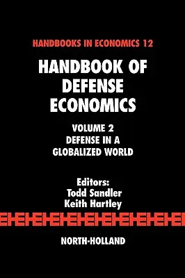 Príručka ekonomiky obrany: Obrana v globalizovanom svete - Handbook of Defense Economics: Defense in a Globalized World