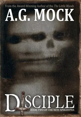 Učeník: Druhá kniha nových apokryfov - Disciple: Book Two of the New Apocrypha