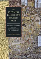 Japonská budhistická mapa sveta: Náboženská vízia a kartografická predstavivosť - The Japanese Buddhist World Map: Religious Vision and the Cartographic Imagination
