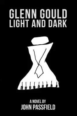 Glenn Gould: Svetlo a tma - Glenn Gould: Light and Dark