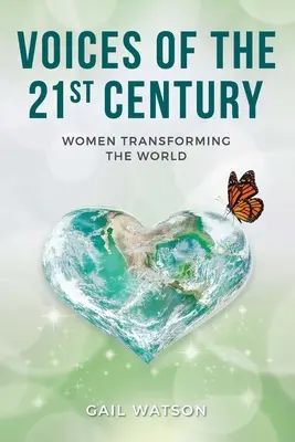 Hlasy 21. storočia: Ženy, ktoré menia svet - Voices of the 21st Century: Women Transforming the World