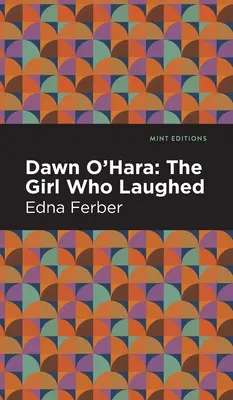 Dawn O' Hara: The Girl Who Laughed