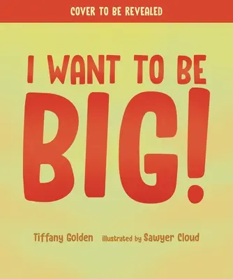 Chcem byť veľký! - I Want to Be Big!