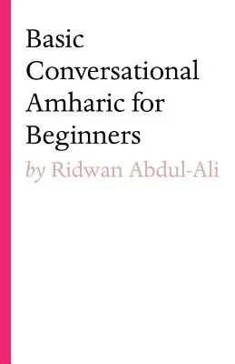 Základná konverzačná amharčina pre začiatočníkov - Basic Conversational Amharic for Beginners