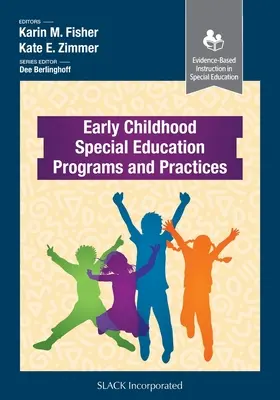 Programy a postupy špeciálneho vzdelávania v ranom detstve - Early Childhood Special Education Programs and Practices