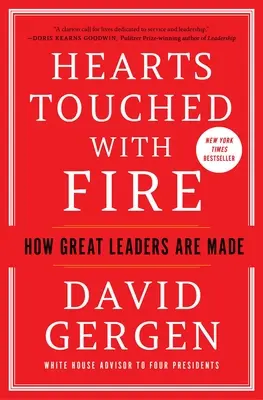 Srdcia dotknuté ohňom: Ako vznikajú veľkí vodcovia - Hearts Touched with Fire: How Great Leaders Are Made