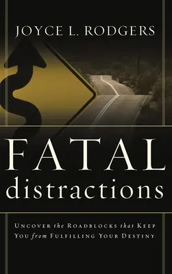 Osudové rozptýlenia - Fatal Distractions