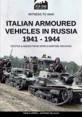 Talianske obrnené vozidlá v Rusku 1941 - 1944 - Italian armoured vehicles in Russia 1941-1944