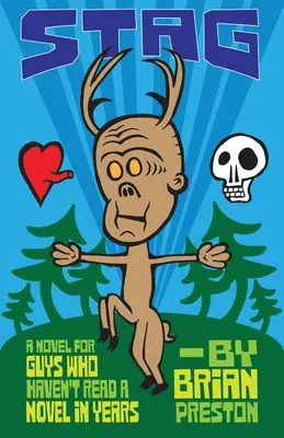 Stag: Román pre chlapov, ktorí už roky nečítali žiadny román - Stag: A Novel for Guys Who Haven't Read A Novel in Years