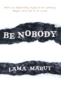 Byť nikým - Be Nobody
