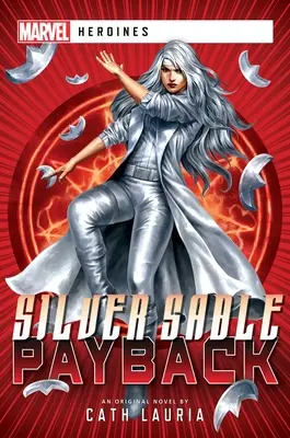 Silver Sable: Sable: Odplata: Marvel: Hrdinský román - Silver Sable: Payback: A Marvel: Heroines Novel