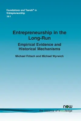 Podnikanie v dlhodobom horizonte: Empirické dôkazy a historické mechanizmy - Entrepreneurship in the Long-Run: Empirical Evidence and Historical Mechanisms