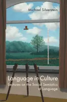 Jazyk v kultúre: Prednášky o sociálnej semiotike jazyka - Language in Culture: Lectures on the Social Semiotics of Language