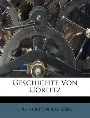 Geschichte von Grlitz - Geschichte Von Grlitz