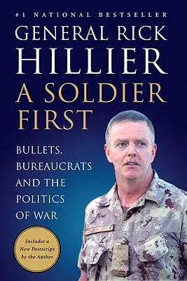 Vojak na prvom mieste: guľky, byrokrati a vojnová politika - A Soldier First: Bullets, Bureaucrats and the Politics of War