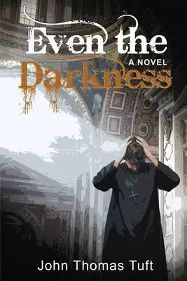 Dokonca aj tma - Even the Darkness