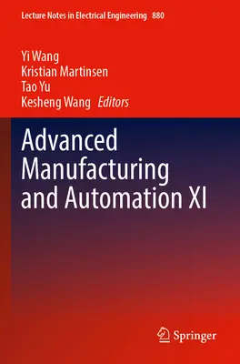 Pokročilá výroba a automatizácia XI - Advanced Manufacturing and Automation XI
