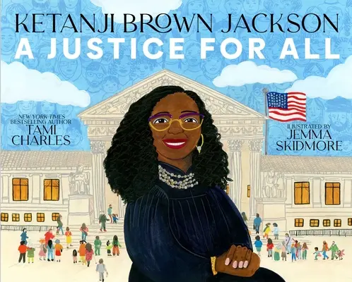 Ketanji Brown Jackson: Spravodlivosť pre všetkých - Ketanji Brown Jackson: A Justice for All