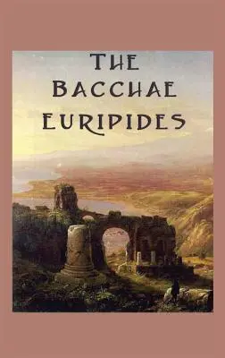 Bakchy - The Bacchae