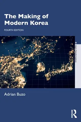 Vytváranie modernej Kórey - The Making of Modern Korea
