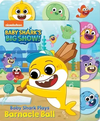Veľká šou malého žraloka: Žraločie bábätko sa hrá s loptou Barnacle Ball - Baby Shark's Big Show: Baby Shark Plays Barnacle Ball