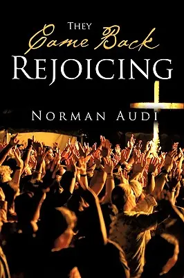 Vrátili sa s radosťou - They Came Back Rejoicing