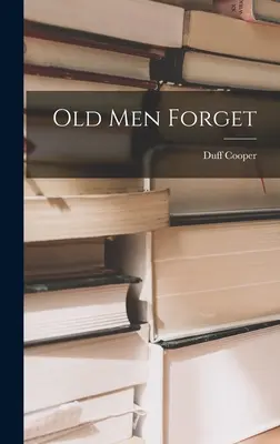 Starí ľudia zabúdajú - Old Men Forget